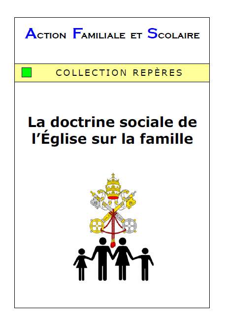 La doctrine sociale de l\'Eglise sur la famille