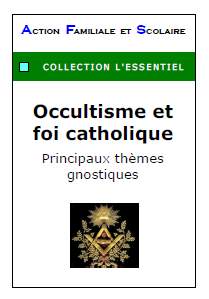 Occultisme et foi catholique - Principaux thèmes gnostiques
